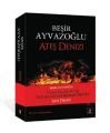 Ateş Denizi, Beşir Ayvazoğlu