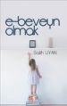 E-Beveyn Olmak