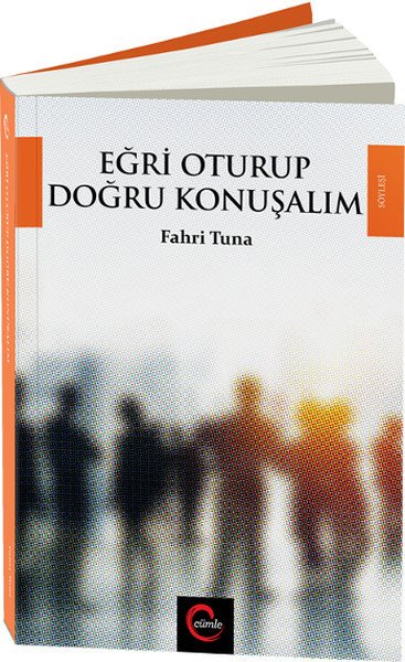 Eğri Oturup Doğru Konuşalım, Cümle Yayınları