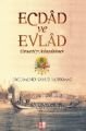 Ecdad ve Evlat -Osmanlıyı Anlayabilmek-