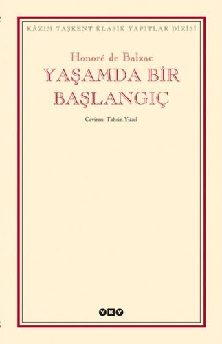 Yaşamda Bir Başlangıç, Honore de Balzac