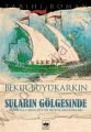 Suların Gölgesinde, Bekir Büyükarkın