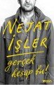 Gerçek Hesap Bu!, Nejat İşler