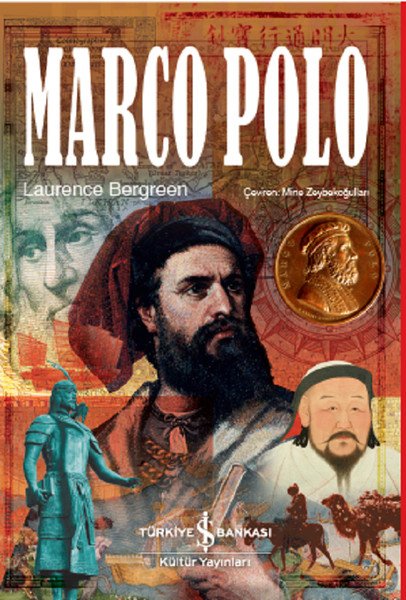 Marco Polo, Laurence Bergreen