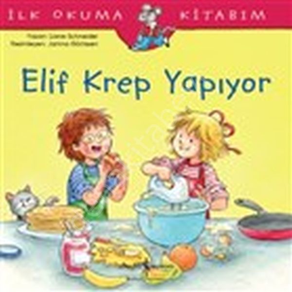 Elif Krep Yapıyor - İlk Okuma Kitabım, İş Bankası Yayınları