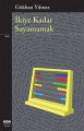 İkiye Kadar Sayamamak, Gökhan Yılmaz