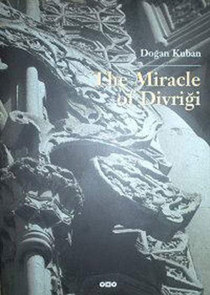 The Miracle of Divriği, Doğan Kuban