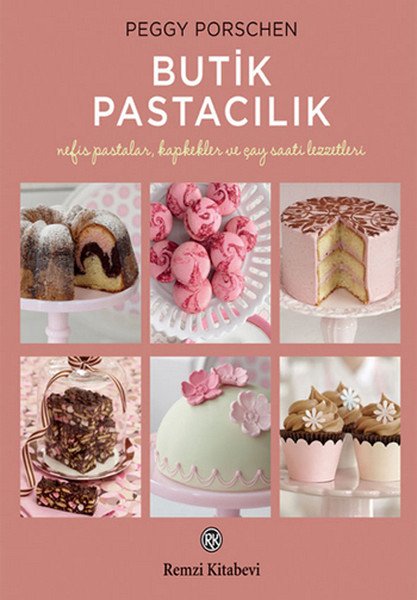 Butik Pastacılık, Peggy Porschen, Remzi Kitabevi
