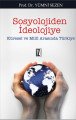 Sosyolojiden İdeolojiye; Küresel ve Milli Arasında Türkiye - Yümni Sezen