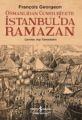 Osmanlıdan Cumhuriyete İstanbulda Ramazan, François Georgeon