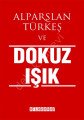 Dokuz Işık, Alparsan Türkeş