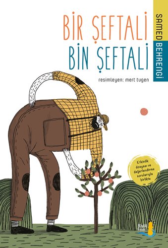 Bir Şeftali Bin Şeftali , Samed Behrengi