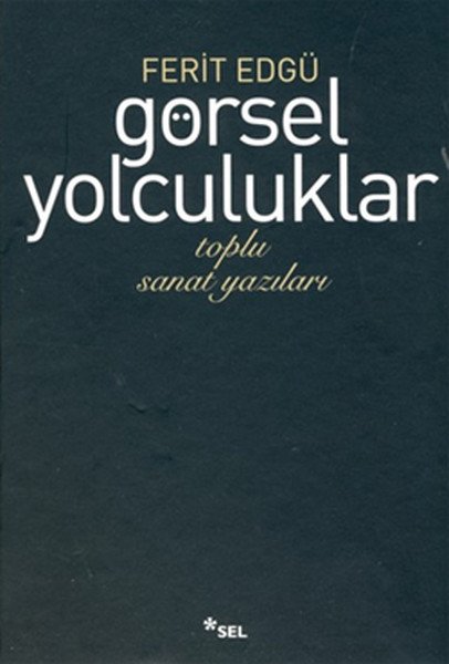 Görsel Yolculuklar, Ferit Edgü