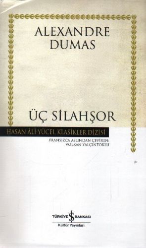 Üç Silahşör Hasan Ali Yücel Klasikleri Ciltli, Alexandre Dumas