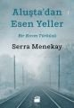 Aluşta'dan Esen Yeller, Serra Menekay, Doğan Kitap
