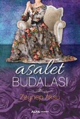 Asalet Budalası, Zeynep Aksu