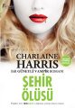 Şehir Ölüsü, Charlaine Harris