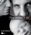Alya, Sevgilim ve Ben, Ayşe Arman, Doğan Kitap