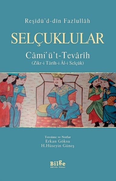 Selçuklular Cami'ü't Tevarih, Reşidü'd din Fazlullah