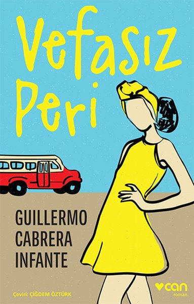 Vefasız Peri, Guillermo Cabrera Infante
