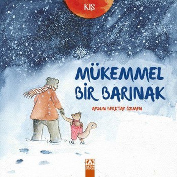 Kış Mükemmel Bir Barınak, Aysun Berktay Özmen