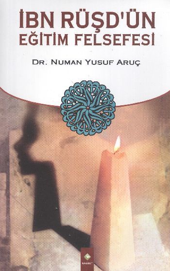 İbn Rüşdün Eğitim Felsefesi, Numan Yusuf Aruç