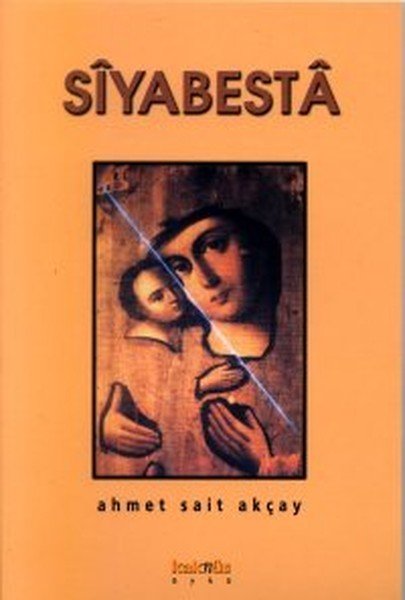 Siyabesta, Ahmet Sait Akçay