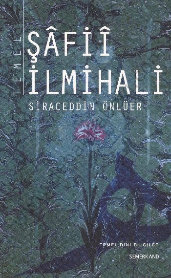 Temel Şafii İlmihali, Siraceddin Önlüer