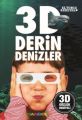 3 D Derin Denizler, Kolektif