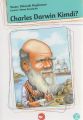 Charles Darwin Kimdi, Deborah Hopkinson
