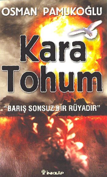 Kara Tohum, ''Barış Sonsuz Bir Rüyadır'', Osman Pamukoğlu