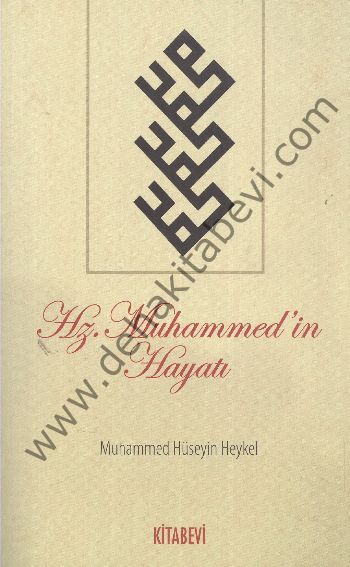 Hz.Muhammed'in Hayatı, Muhammed Hüseyin Heykel