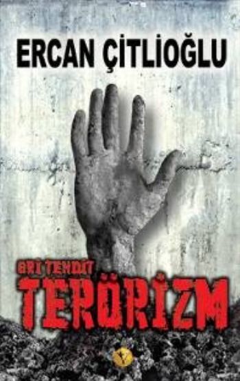Terörizm, Ercan Çitlioğlu