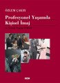 Profesyonel Yaşamda Kişisel İmaj ve Sosyal Yaşam Etiketi, Özlem Çakır