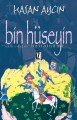 Bin Hüseyin; Nâm-ı Diğer Battalnâme - Hasan Aycın
