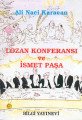 Lozan Konferansı ve İsmet Paşa Ciltli, Ali Naci Karacan