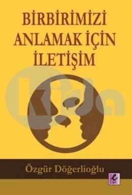Birbirimizi Anlamak İçin İletişim, Özgür Döğerlioğlu, Efil