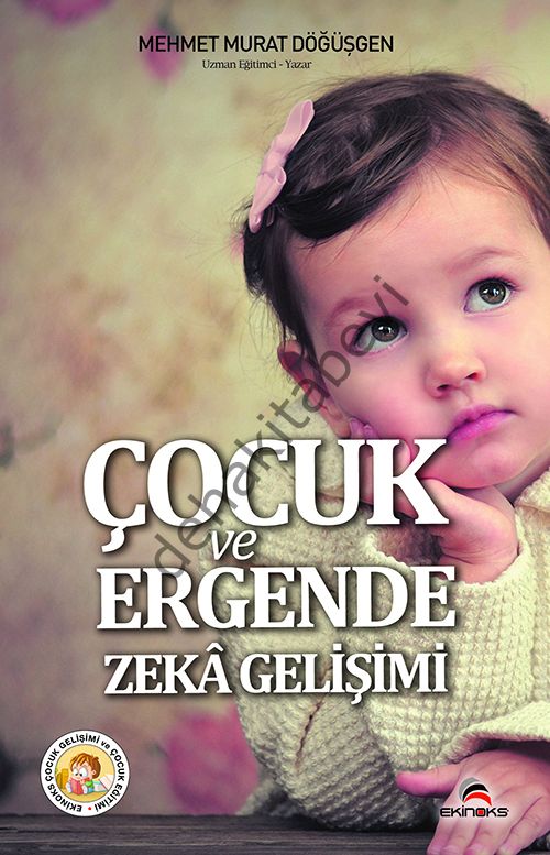 Çocuk ve Ergende Zeka Gelişimi, Mehmet Murat Döğüşgen, Ekinoks