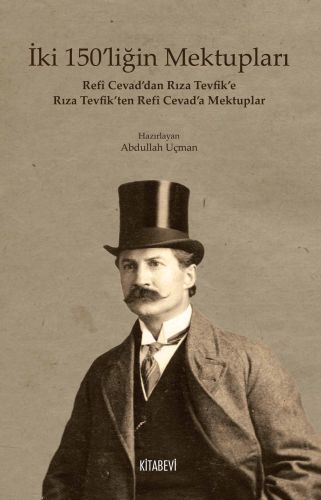 İki 150'liğin Mektupları, Abdullah Uçman