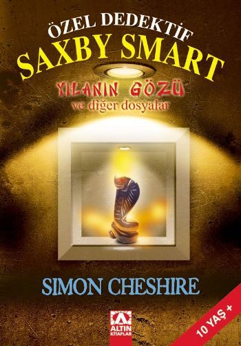 Özel Dedektif Saxby Smart; Yılanın Gözü ve Diğer Dosyalar - Simon Cheshire
