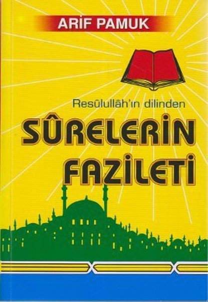 Resulullahın Dilinden Surelerin Fazileti (Dua-042), Arif Pamuk