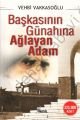 Başkasının Günahına Ağlayan Adam - Vehbi Vakkasoğlu
