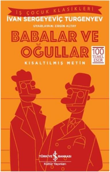 KIS.İŞ Ç.KLAS.-BABALAR VE OĞULLAR, İş Bankası Yayınları