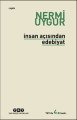 İnsan Açısından Edebiyat, Nermi Uygur