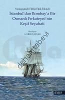 İstanbul'dan Bombay'a Bir Osmanlı Fırkateyni'nin Keşif Seyahati, Hafız Faik Efendi