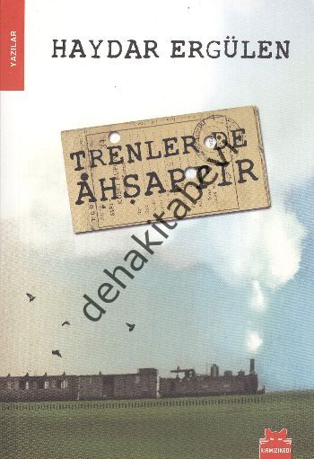 Trenler de Ahşaptır, Haydar Ergülen