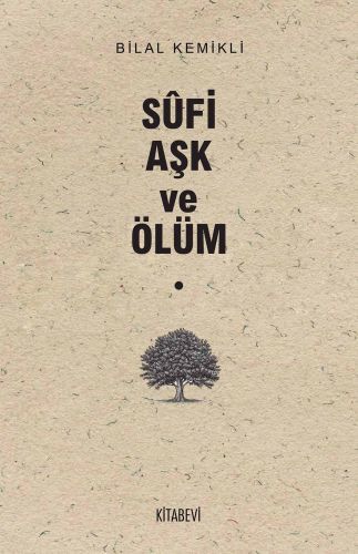 Sufi Aşk ve Ölüm, Bilal Kemikli