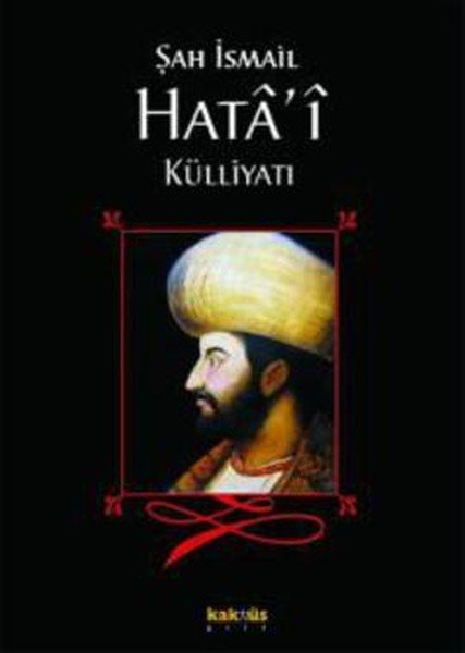 Şah İsmail Hata'i Külliyatı, Kaknüs Yayınları