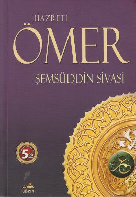 Hz. Ömer / Şemseddin Sivasi , Ailem Yayınevi