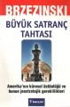 Büyük Satranç Tahtası, Brzezinski